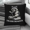 Trash Reader Book Reader Book Lover Book Reader Pillowcase