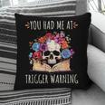 You Had Me At Trigger Warning Smut Books Dark Romance Skull Pillowcase You Had Me At Trigger Warning Smut Books Dark Romance Skull Pillowcase