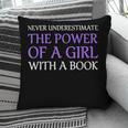 Never Underestimate Girl With A Book Women Inspiration Quote Pillowcase