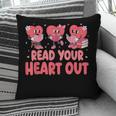 Valentine Day Book Read Your Heart Out Lovers Teacher Kids Pillowcase Valentine Day Book Read Your Heart Out Lovers Teacher Kids Pillowcase