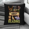 Wild About Reading Reading Books And Bookworm Library Day Pillowcase