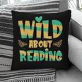 WILD ABOUT READING I Love Books Bookworm Library Day Pillowcase