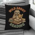 Wild About Reading Sloth Coffee Teacher Book Lover Pillowcase