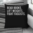 Women's Read Books Lift Weights Fight Fascists Reading Activism Pillowcase Women's Read Books Lift Weights Fight Fascists Reading Activism Pillowcase