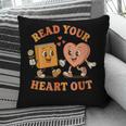 Women's Read Your Heart Out Teacher Valentines Reading Book Love Pillowcase Women's Read Your Heart Out Teacher Valentines Reading Book Love Pillowcase