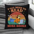 Y'All Need To Read More Books Book Lover Vintage Pillowcase Y'All Need To Read More Books Book Lover Vintage Pillowcase