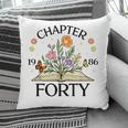 1986 Chapter Forty 40th Birthday Wildflower Book Pillowcase 1986 Chapter Forty 40th Birthday Wildflower Book Pillowcase