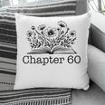 60th Birthday Chapter 60 Reading Book Lover Bookworm Women Pillowcase 60th Birthday Chapter 60 Reading Book Lover Bookworm Women Pillowcase