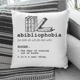 Abibliophobia The Fear Of Running Out Of Books Pillowcase