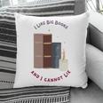 I Like Big Books Bookworm Tee Pillowcase I Like Big Books Bookworm Tee Pillowcase