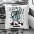 This Is My Book Character Costume Reading Book Lover Pillowcase