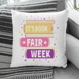 Book Fair Bookworm Library Its Book Fair Week Pillowcase