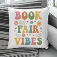 Book Fair Vibes Groovy Retro School Reading Nostalgic Pillowcase