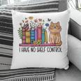 Book Lovers I Have No Shelf Control Pillowcase Book Lovers I Have No Shelf Control Pillowcase