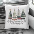My Book Preference Has Me On The Naughty List Christmas Tree Pillowcase