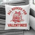 All Booked For Valentines Bow Heart Book Lover Valentine Day Pillowcase All Booked For Valentines Bow Heart Book Lover Valentine Day Pillowcase