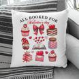 All Booked For Valentine's Day Book Lover Bookworm Bookish Pillowcase