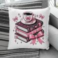All Booked For Valentine's Teacher Coquette Bow Coffee Book Pillowcase