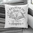 Books I Believe In Love At First Chapter Book Lover Pillowcase
