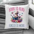 Born To Read Forced To Work Reading Skeleton Bookish Book Pillowcase Born To Read Forced To Work Reading Skeleton Bookish Book Pillowcase