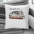 Cat Life Books And Cats Cat Lover Cat Mom Book Lovers Pillowcase