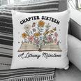 Chapter 16 A Literary Milestone 16th Birthday Book Lovers Pillowcase