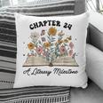 Chapter 24 A Literary Milestone 24th Birthday Book Lovers Pillowcase