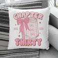 Chapter Thirty Est 1995 Cute 30th Birthday Book Bow Coquette Pillowcase Chapter Thirty Est 1995 Cute 30th Birthday Book Bow Coquette Pillowcase