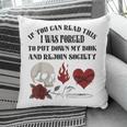 Dark Romance Bookish Merch Put My Book Down Spicy Book Women Pillowcase