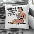 Defying Censorship One Page At a Time Read Banned Books Pillowcase