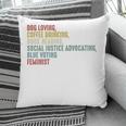 Dog Loving Coffee Drinking Book Reading Social Justice Pillowcase
