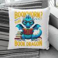 Dragon Bookworm Please I'm A Book Dragon Pillowcase