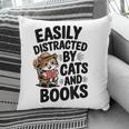 Easily Distracted By Cats And Books Lovers Reading Pillowcase Easily Distracted By Cats And Books Lovers Reading Pillowcase