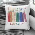 Equality Flower Books Equal Rights Social Justice Feminist Pillowcase