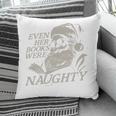 Even Her Books Were Naughty Santa Reading Christmas Pillowcase Even Her Books Were Naughty Santa Reading Christmas Pillowcase