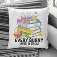 Every Bunny Loves To Read Easter Cute Reading Books Lover Pillowcase