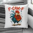 F-Caw-F Rooster F Awk F Chicken Coffee Romance Books Lover Pillowcase