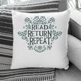 Floral “Read Return Repeat” Book Lovers Readers Librarians Pillowcase Floral “Read Return Repeat” Book Lovers Readers Librarians Pillowcase