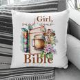 Girl Read Your Bible Christian Faith Jesus Book Pillowcase Girl Read Your Bible Christian Faith Jesus Book Pillowcase