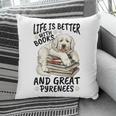 Great Pyrenees Dog Breed Life Is Better With Books And Great Pillowcase Great Pyrenees Dog Breed Life Is Better With Books And Great Pillowcase