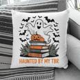 Haunted By My TBR Boo Halloween Book Lover Librarian Pillowcase