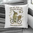 On My Way To Hoard Books And Cause Chaos Tom Foolery Pillowcase