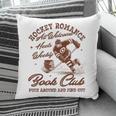 Hockey Romance Smut Reader Book Club Book Lover Bookish Pillowcase