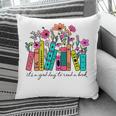 It's A Good Day To Read A Book Floral Book Lovers Librarian Pillowcase