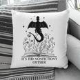 It's Too Nonfictiony Outside Book Dragon Reading Fantasy Era Pillowcase It's Too Nonfictiony Outside Book Dragon Reading Fantasy Era Pillowcase