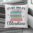 It's Not Smut It's Literature Dark Romance Smutt Book Lover Pillowcase It's Not Smut It's Literature Dark Romance Smutt Book Lover Pillowcase