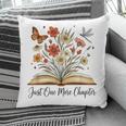 Just One More Chapter Open Book Flowers Pillowcase