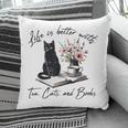 Life Better With 2 Cats Books Kitten Kitty Women Girls Kids Pillowcase Life Better With 2 Cats Books Kitten Kitty Women Girls Kids Pillowcase