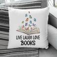 Live Laugh & Love Books Reading Butterfly Book Lover Bookish Premium Pillowcase