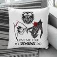 Love Me Like My Demons Do Dark Romance Merch Smutty Book Pillowcase Love Me Like My Demons Do Dark Romance Merch Smutty Book Pillowcase